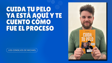 Cuida tu pelo, mi primera guía ya está aquí y me abro a vosotros